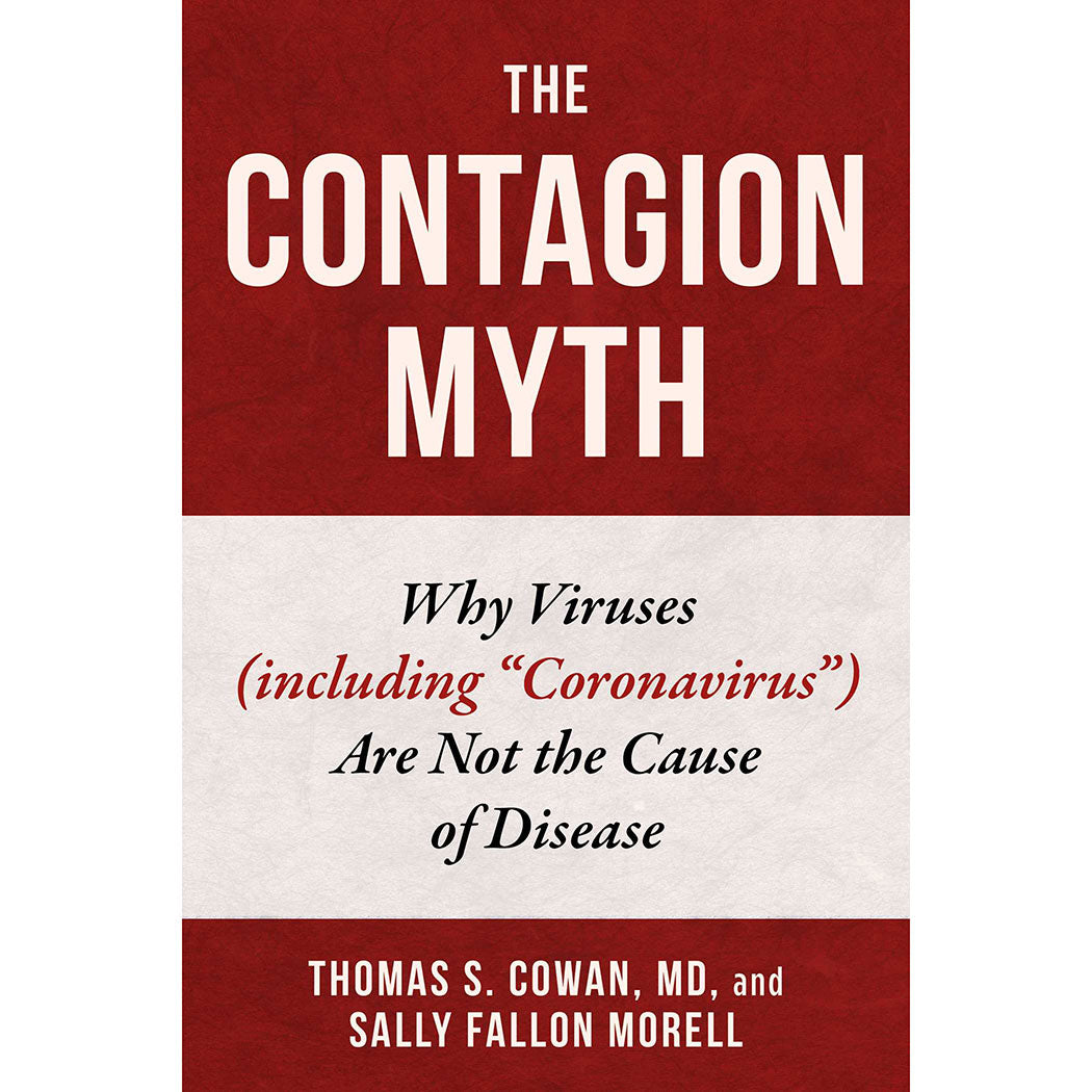 The Contagion Myth +Bonus Magnetic Bookmark - by Thomas S. Cowan, MD & Sally Fallon Morell, Hardcover Book